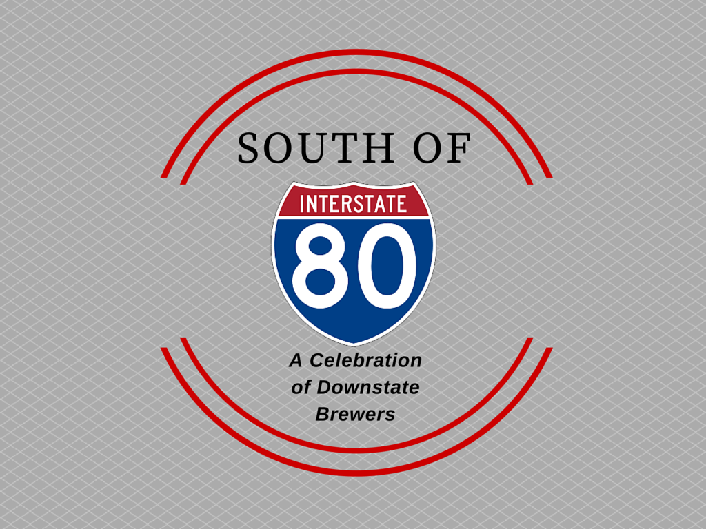 Featured image for “ANNOUNCING: The 5th Annual South of 80: A Celebration of Downstate Brewers”